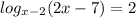 log_{x-2} (2x-7) =2