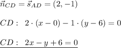 \vec{n}_{CD}=\vec{s}_{AD}=(2,-1)\\\\CD:\; \; 2\cdot (x-0)-1\cdot (y-6)=0\\\\\underline {CD:\; \; 2x-y+6=0}