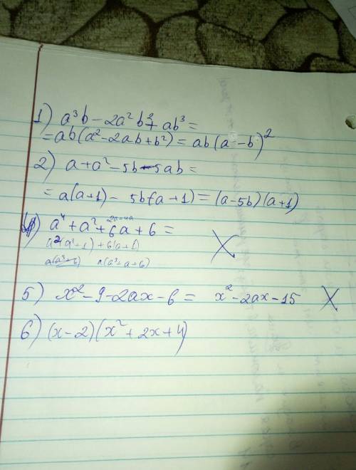 1.разложите на множители многочлен 1) a³b-2a²b²+ab³ 2) a-5b+a²-5ab 4) a⁴+a²+6a+6 5) x²-9-2ax-6 6) x³