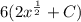 6(2x^{ \frac{1}{2} }+C)