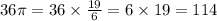 36\pi = 36 \times \frac{19}{6} = 6 \times 19 = 114