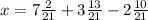 x=7\frac{2}{21}+3\frac{13}{21}-2\frac{10}{21}