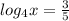 log_4 x = \frac{3}{5}