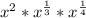 x^{2} * x^{ \frac{1}{3} } * x^{ \frac{1}{4} }