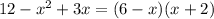 12 -x {}^{2} + 3x = (6 - x)(x + 2)