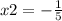 x2=- \frac{1}{5}