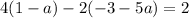 4(1 - a) - 2(-3 - 5a) = 2&#10;