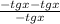 \frac{-tg x - tg x}{-tg x}