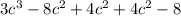 3c^3-8c^2+4c^2+4c^2-8