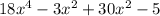 18x^4-3x^2+30x^2-5