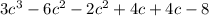 3c^3-6c^2-2c^2+4c+4c-8