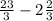 \frac{23}{3} -2 \frac{2}{3}