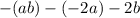 -(ab)-(-2a)-2b