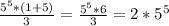 \frac{5^{5} *(1+5)}{3} = \frac{5^{5} *6}{3} = 2 * 5^{5}