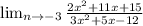 \lim_{n \to \inft{-3}} \frac{2x^2+11x+15}{3x^2+5x-12}