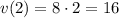 v(2)=8\cdot2=16