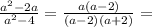 \frac{ a^{2}-2a }{ a^{2}-4 }= \frac{a(a-2)}{(a-2)(a+2)}=