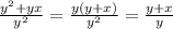 \frac{ y^{2}+yx }{ y^{2} } = \frac{y(y+x)}{ y^{2} } = \frac{y+x}{y}