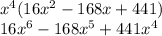 x {}^{4} (16x {}^{2} - 168x + 441) \\ 16x {}^{6} - 168x {}^{5} + 441x {}^{4}