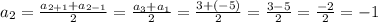 a_{2}=\frac{a_{2+1}+a_{2-1}}{2}=\frac{a_{3}+a_{1}}{2}=\frac{3+(-5)}{2}=\frac{3-5}{2}=\frac{-2}{2}=-1