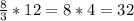 \frac{8}{3} *12=8*4=32