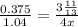 \frac{0.375}{1.04} = \frac{3 \frac{11}{13} }{4x}