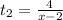 t_2 = \frac{4}{x-2}