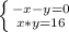 \left \{ {{-x-y=0} \atop {x*y=16}} \right.