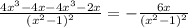 \frac{4 x^{3} -4x-4 x^{3}-2x }{( x^{2} -1) ^{2} }= -\frac{6x}{( x^{2} -1) ^{2} }