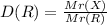 D(R) = \frac{Mr(X)}{Mr(R)}