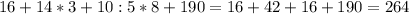 &#10;16+14*3+10:5*8+190=16+42+16+190=264