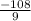 \frac{-108}{9}