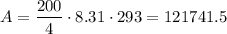 $A=\frac{200}{4}\cdot8.31\cdot293=121741.5$