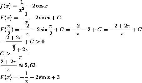 Для функции f(x)=1/x^2-2cosx найдите какую нибудь первообразную значение которой в точке x=п/2 полож