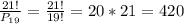 \frac{21!}{P_{19}}= \frac{21!}{19!}=20*21=420