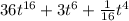 36 {t}^{16} + 3{t}^{6} + \frac{1}{16} {t}^{4}