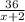 \frac{36}{x+2}