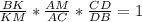 \frac{BK}{KM} * \frac{AM}{AC} * \frac{CD}{DB} =1&#10;