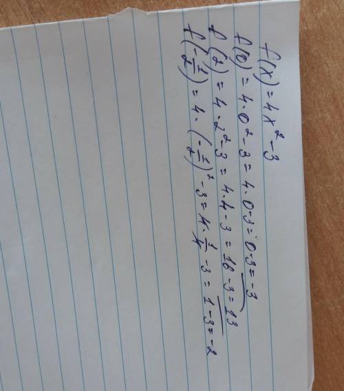 Функция задана формулой f(x)= 4x2-3 найти f(0) f(2) f(-1/2)​