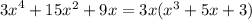 {3x}^{4} + 15 {x}^{2} + {9 x } = 3x( {x}^{3} + 5x + 3)