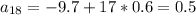 a_{18} = -9.7+17*0.6=0.5 \\