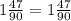 1 \frac{47}{90} =1 \frac{47}{90}