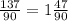 \frac{137}{90} =1 \frac{47}{90}