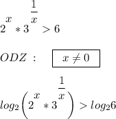 \Big2^\big{x}*\Bigg3^{\dfrac{1}{x}}6\\\\ODZ\::\;\;\;\;\boxed{\;\;x\neq0\;\;}\\\\log_2\bigg(\Big2^\big{x}*\Bigg3^{\dfrac{1}{x}}\bigg)log_26\\