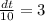 \frac{dt}{10} =3