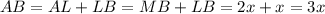 AB=AL+LB=MB+LB=2x+x=3x