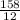 \frac{158}{12}