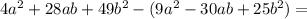 4a^2+28ab+49b^2-(9a^2-30ab+25b^2)=