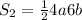 S_{2}= \frac{1}{2} 4a6b