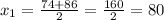 x_1= \frac{74+86}{2}= \frac{160}{2}=80